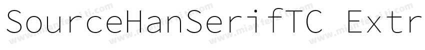 SourceHanSerifTC ExtraLight字体转换
